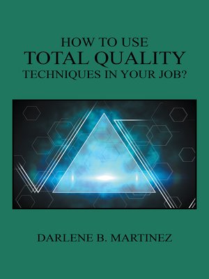 cover image of How to Use Total Quality Techniques in Your Job?